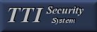 TTI Security System